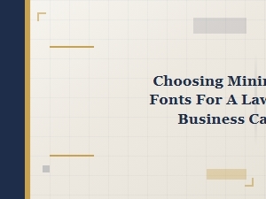 Selecting Fonts for a Law Firm's Minimalist Card