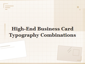Crafting Professional Typography Pairings for Business Cards